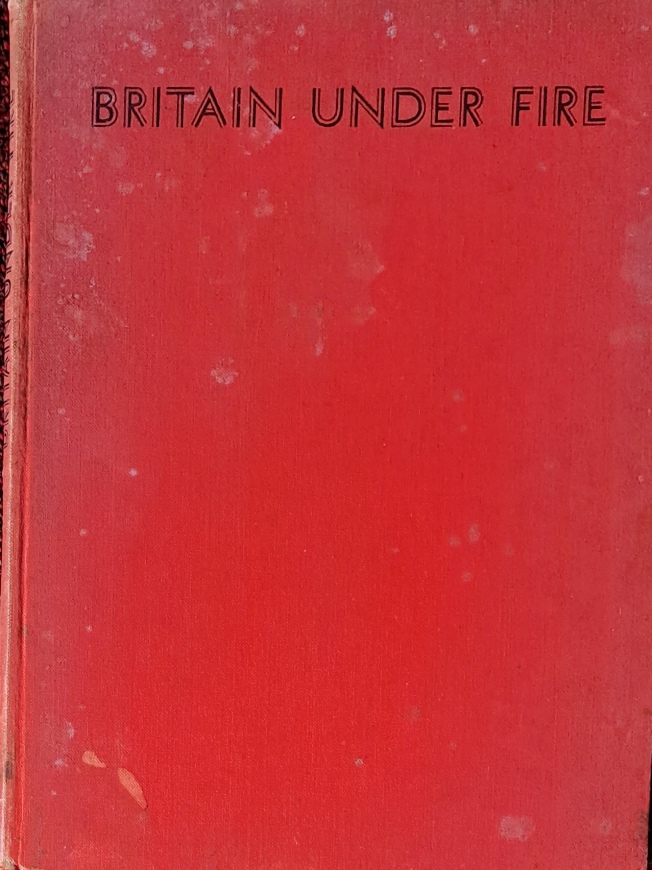 Britain Under Fire - J.B. Priestley - Undated