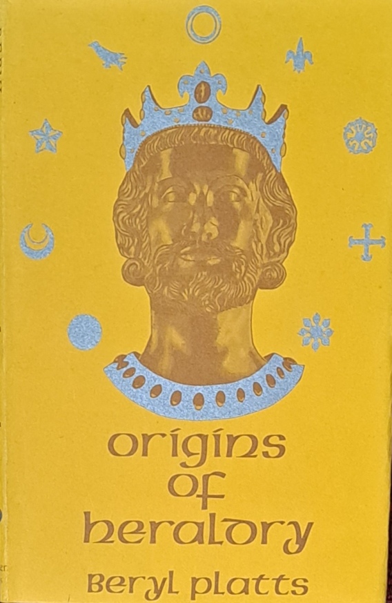 Origins of Heraldry - Beryl Platts - 1980