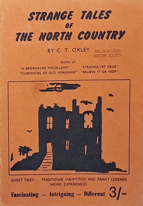 Strange Tales of the North Country - C. T. Oxley - Undated