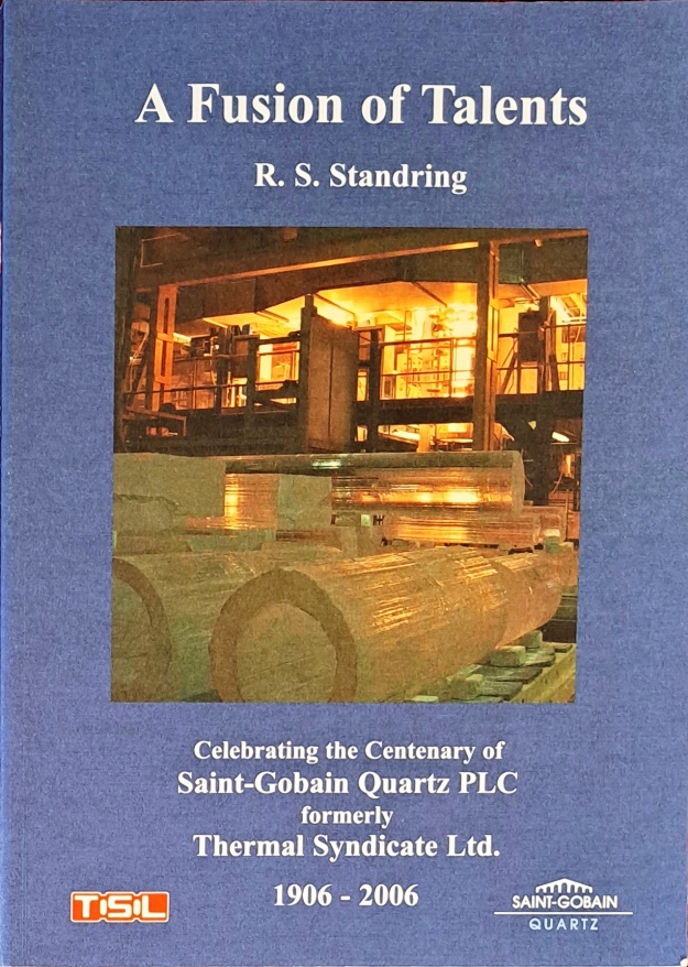 A Fusion of Talents Celebrating the Centenary of Saint-Gobain Quarts Plc - R S Standring - 2006 plc