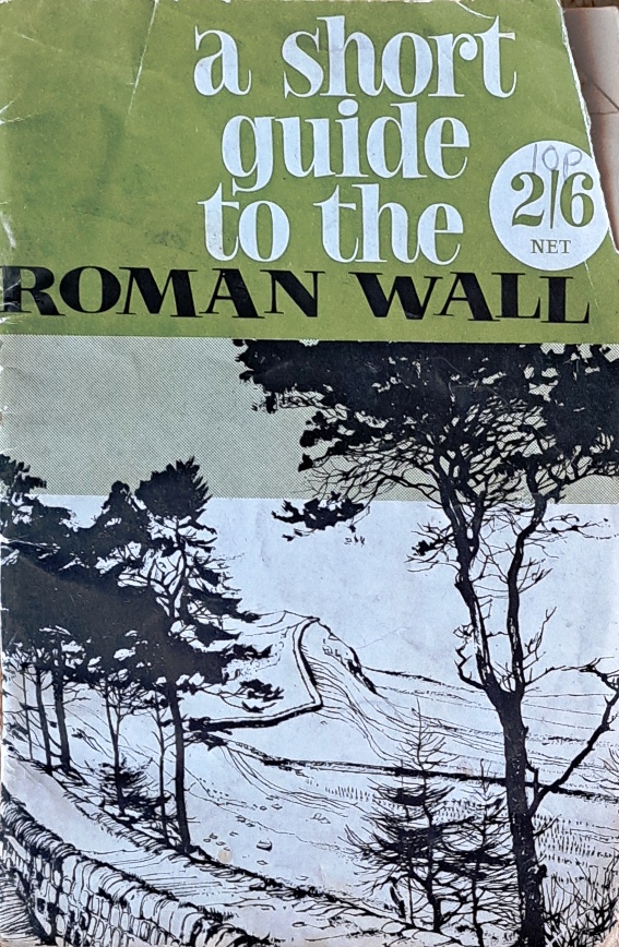 A Short Guide to the Roman Wall - R.C. Collingwood - 1960
