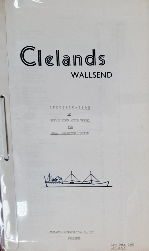 Clelands Specification of Single Screw Motor Vessel for Eggar, Forrester Ltd. 1st issue July 1968 - Clelends Shipbuilding Co Ltd - 1968