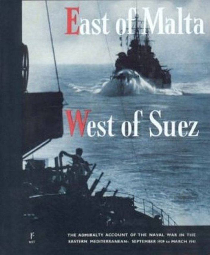 East of Malta, West of Suez, September 1939 - March 1941 - HMSO - 1943