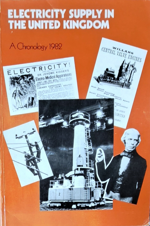 Electricity Supply in the United Kingdom, A Chronology 1982 - The Electricity Council - 1982