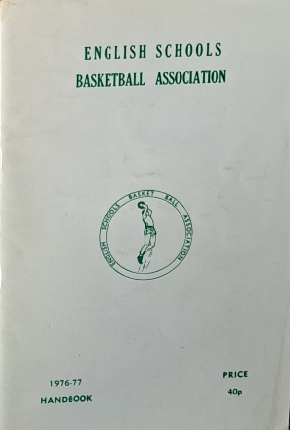 English Schools Basketball Association Handbook, 1976-77 - The English Schools Basket Ball Association - 1977