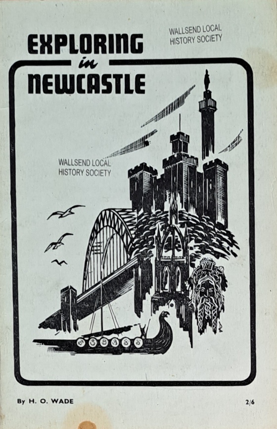 Exploring in Newcastle - H. O. Wade - 1969