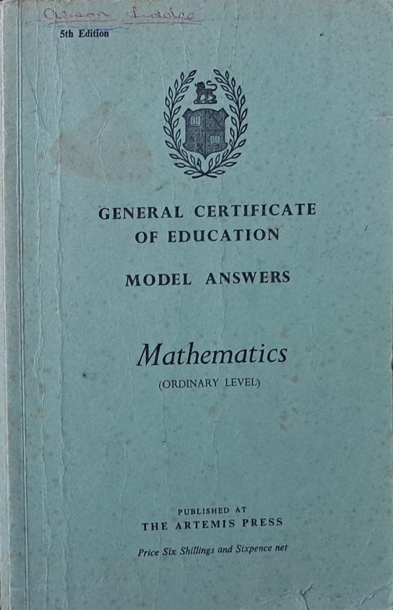 General Certificate of Education, Model Answers, Mathematics - Bizony M.A. - 1960