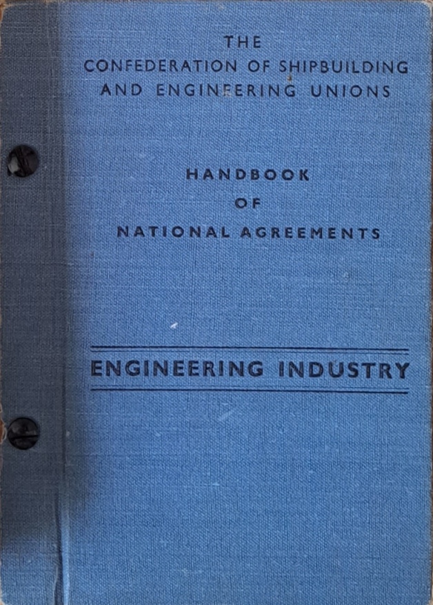 Handbook of National Agreement, Shipbuilding and Engineering Union, June1958 - The Conferation of Shipbuilding and Engineering Union - 1958