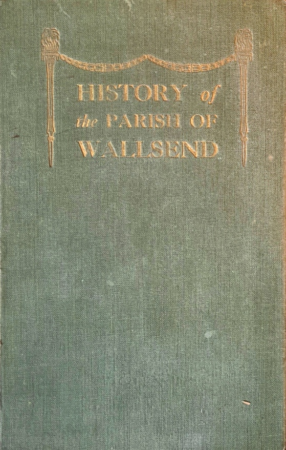 History of the Parish of Wallsend - William Richardson - 1923