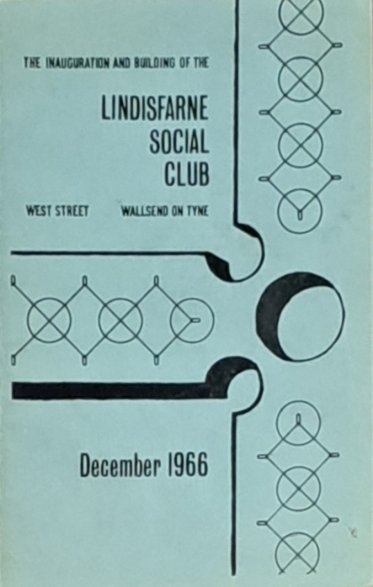 Lindisfarne Social Club, Inauguration And Building - Lindisfarne Social Club - 1966