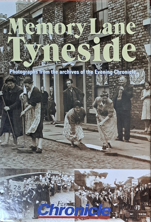 Memory Lane Tyneside, Photographs from the Archive of the Evening Chronicle - Evening Chronicle - 2000