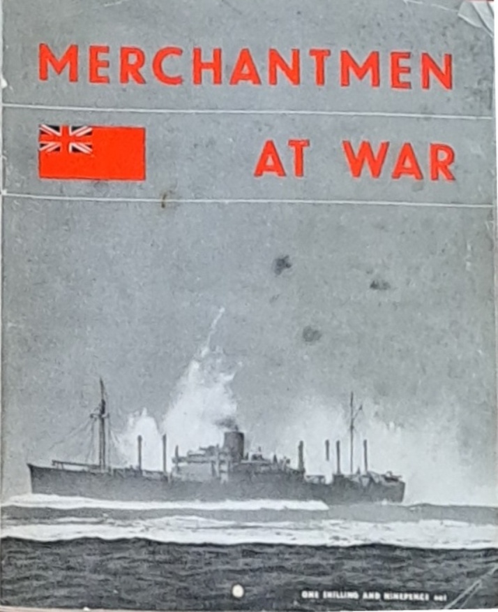Merchantmen At War, Official Story of the Merchant Navy 1941-1944 - HMSO - 1944