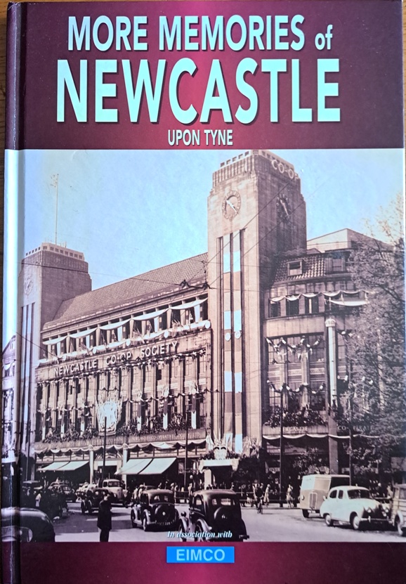 More Memories of Newcastle UponTyne - Bill Lancaster - 2000
