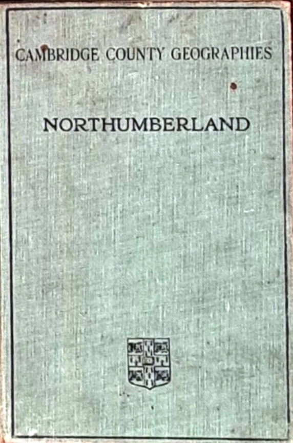 Northumberland, Cambridge County Geographies - S Rennie Haslehurst - 1913
