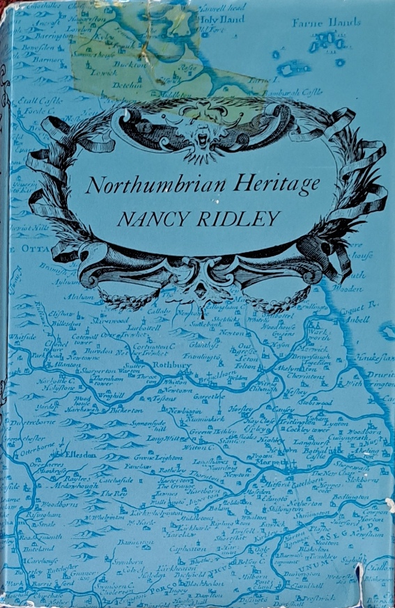 Northumbrian Heritage - Nancy Ridley - 1974