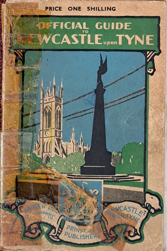 Official Guide to Newcastle upon Tyne - Sir A. M. Oliver - Undated