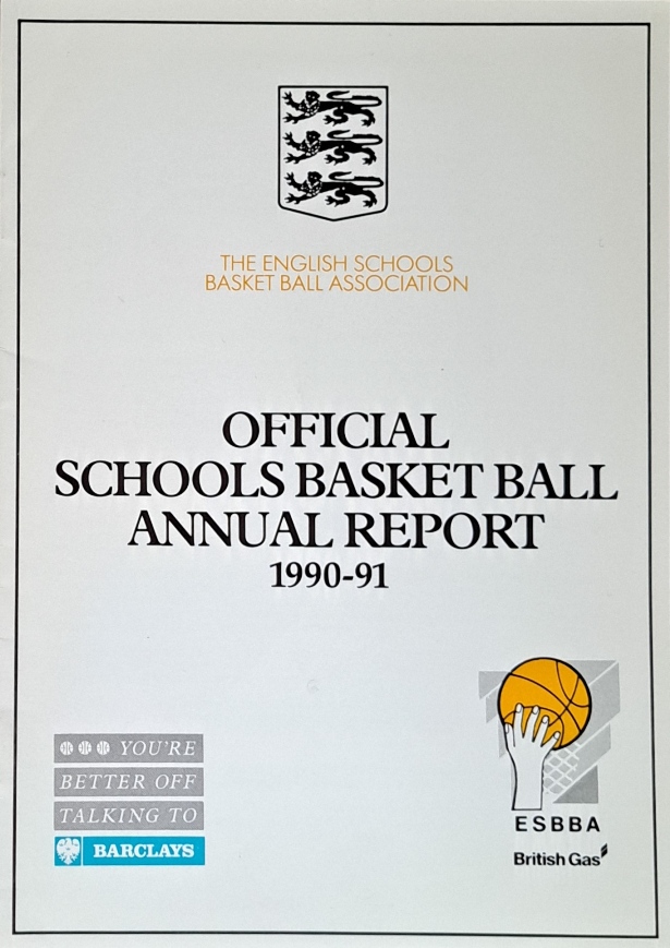 Official Schools Basketball Annual Report, 1990-91 - The English Schools Basket Ball Association - 1991