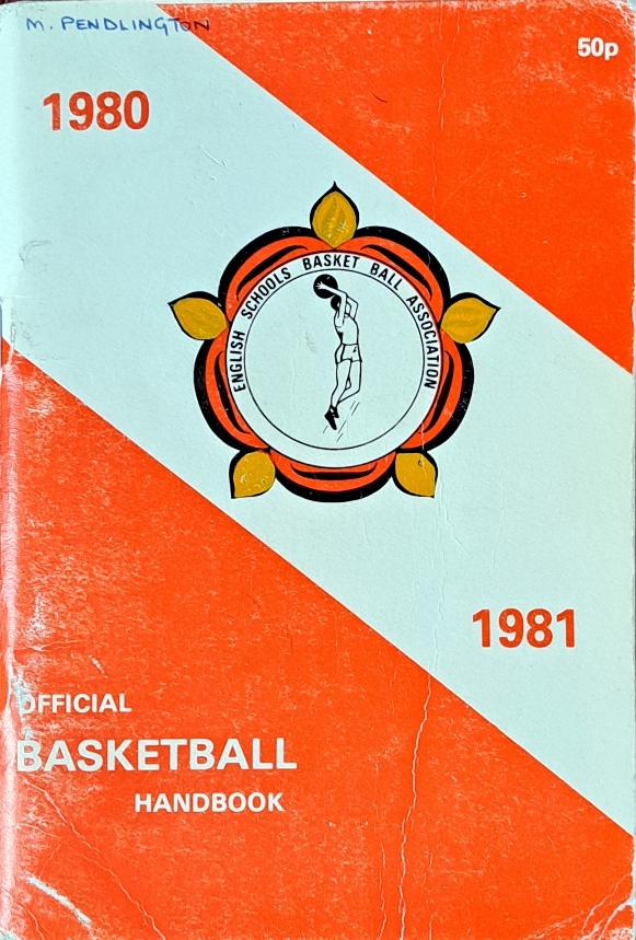 Official Schools Basketball Handbook, 1980-81 - The English Schools Basket Ball Association - 1981