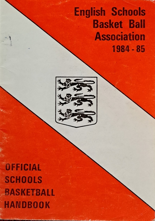 Official Schools Basketball Handbook, 1984-85 - The English Schools Basket Ball Association - 1985