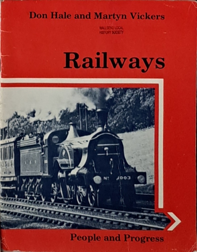 Railways, People And Progress - Don Hale And Martyn Vickers - 1982