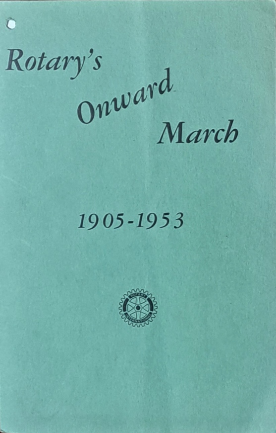 Rotary’s Onward March 1905-1953, Brochure - Rotary International - 1953