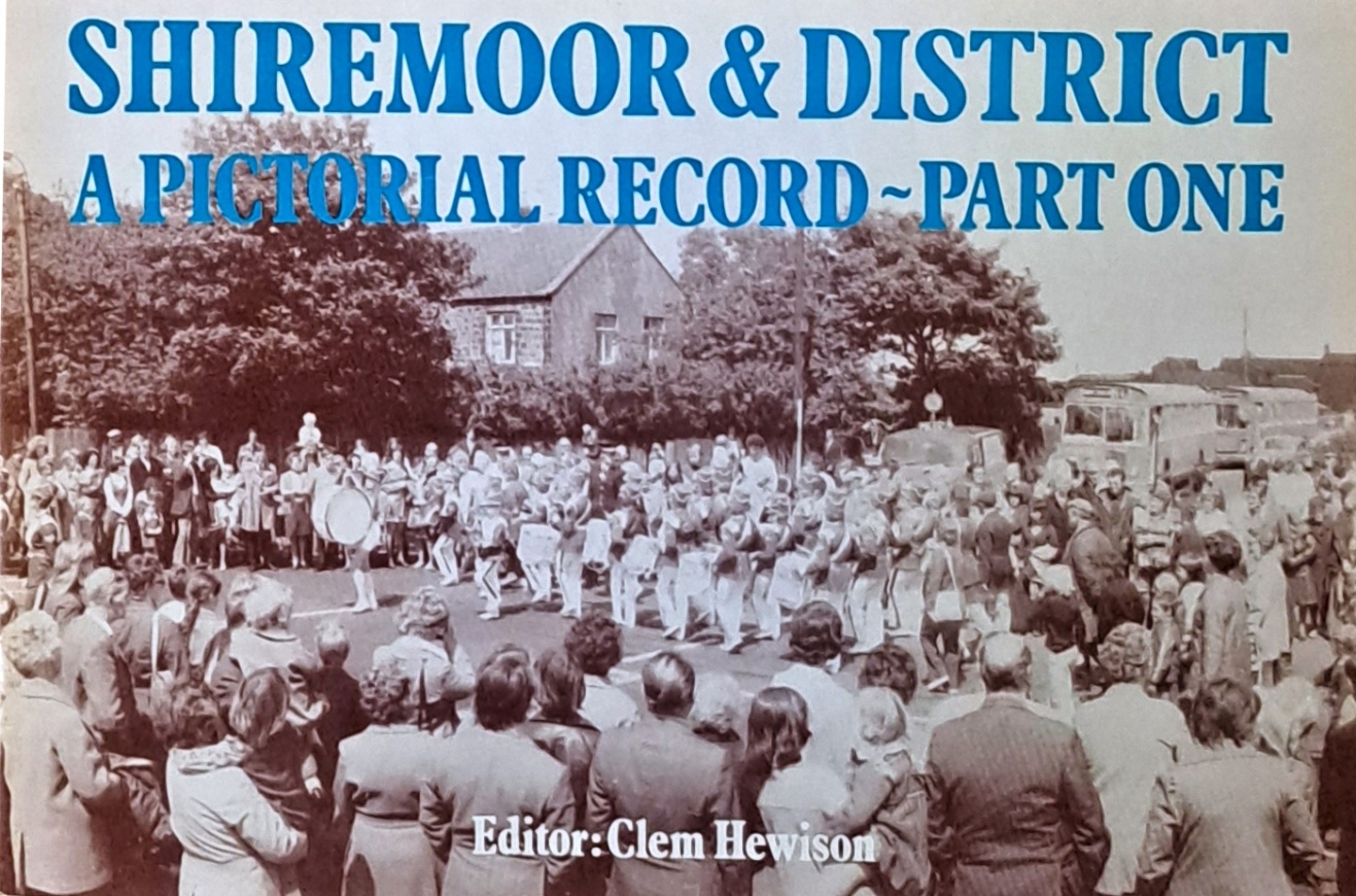 Shiremoor & District, A Pictorial Record, Part one - Clem Hewison - 1989