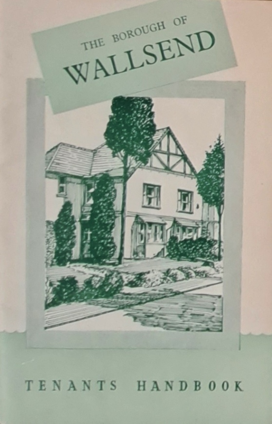 The Borough of Wallsend, Tenants Handbook - Borough of Wallsend - 1953