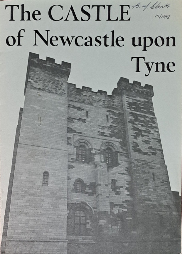 The Castle of Newcastle upon Tyne, Brochure - The Society of Antiquaries - 1977