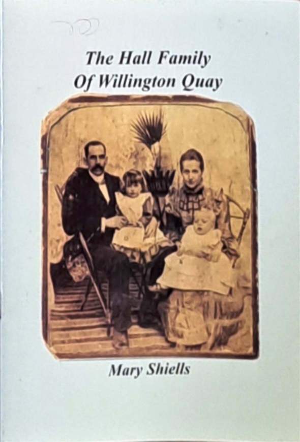 The Hall Family of Willington Quay - Mary Shiells - 2003
