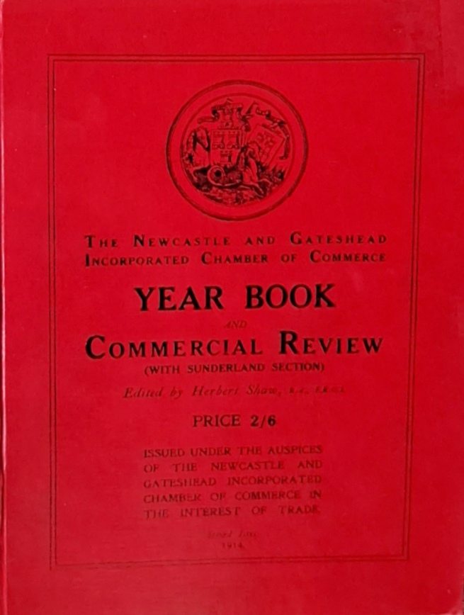 The Newcastle & Gateshead Year Book and Commercial Review - Newcastle and Gateshead Incorporated Chamber of Commerce - 1914