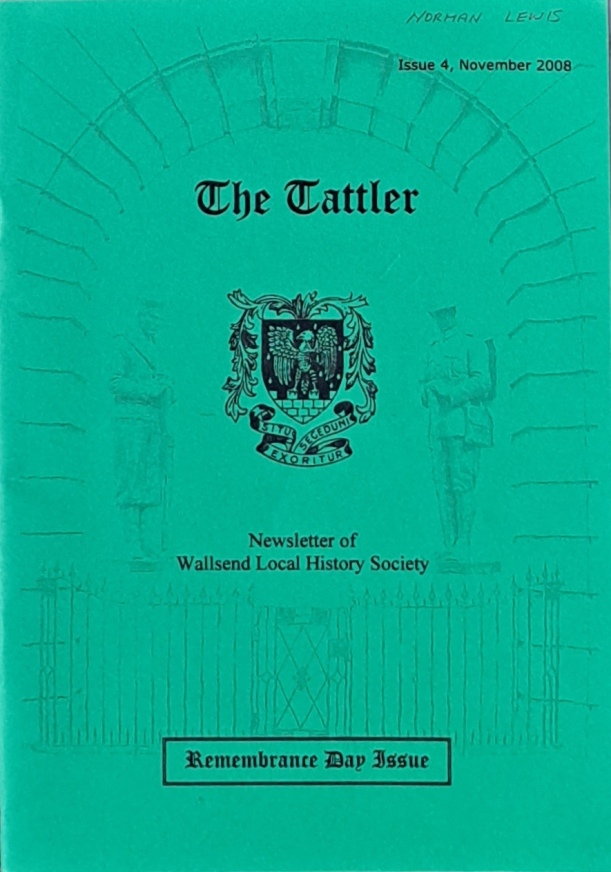 The Tattler, Newsletter, Rememberance Day issue, November 2008, Brochure - Wallsend Local History Society - 2008