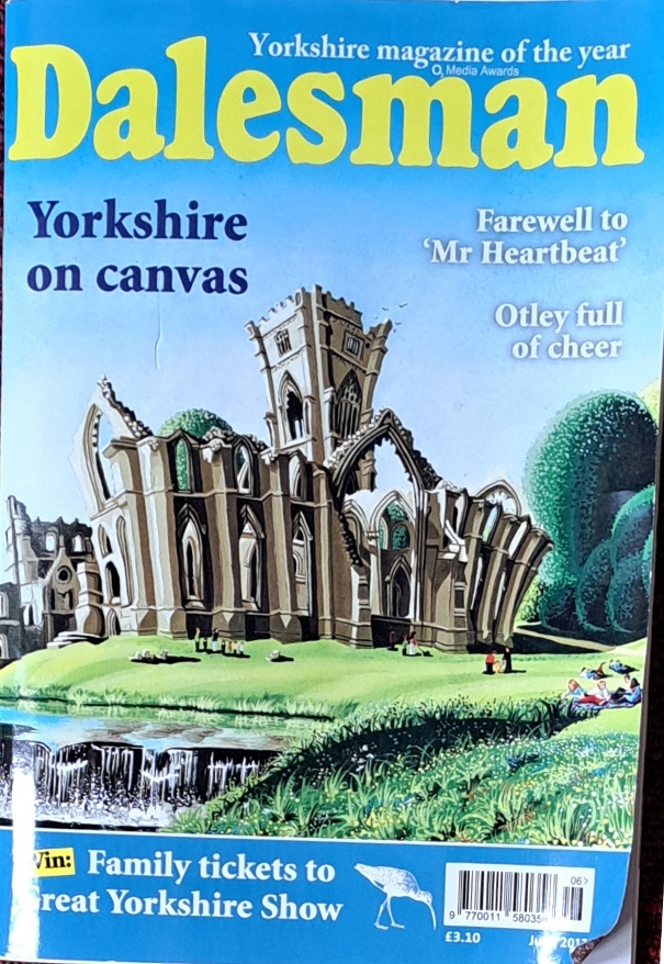 The Yorkshire Dalesman, Yorkshire on Canvas, Jun 2017, Magazine - Dalesman Publishing - 2017