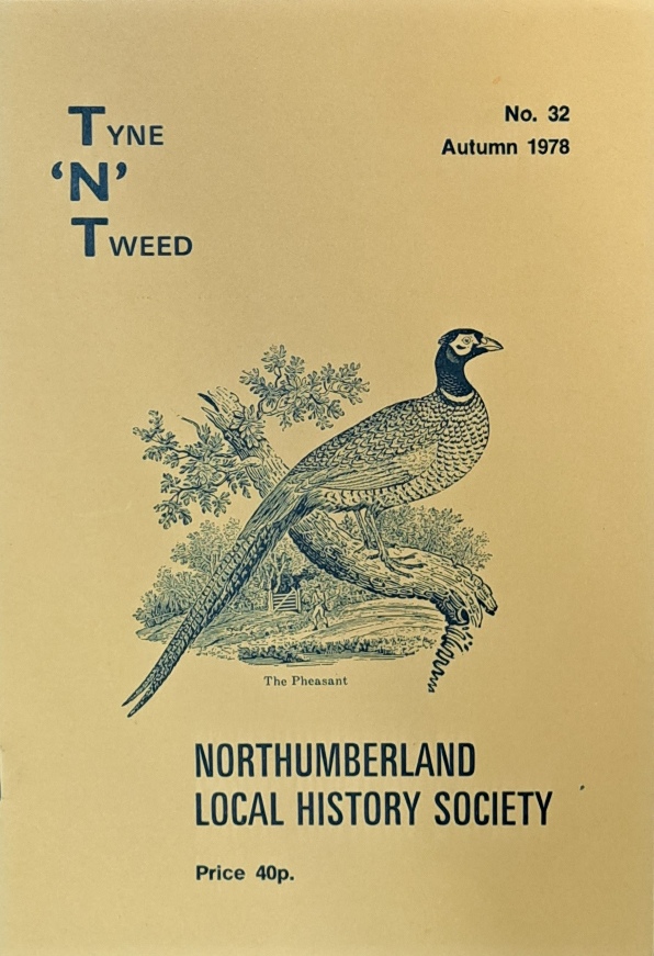 Tyne 'N' Tweed Journal No32, Autumn 1978 - Northumberland Local Authority Society - 1978