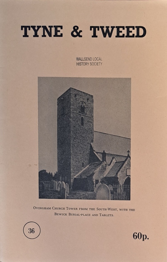 Tyne & Tweed Journal No36 - Association of Northumberland Local History Societies - 1982