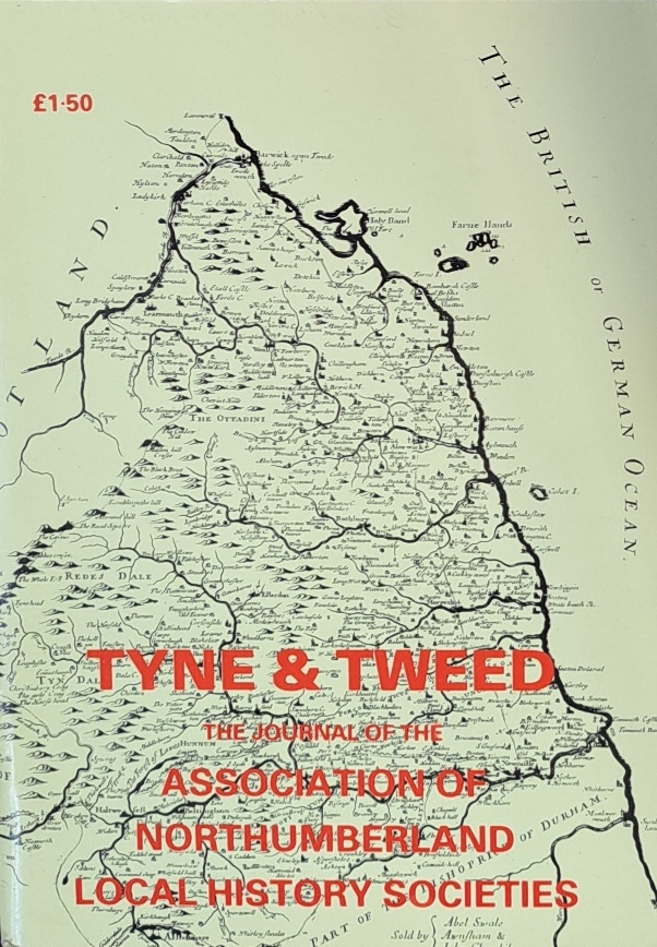 Tyne & Tweed Journal No43 - Association of Northumberland Local History Societies - 1988