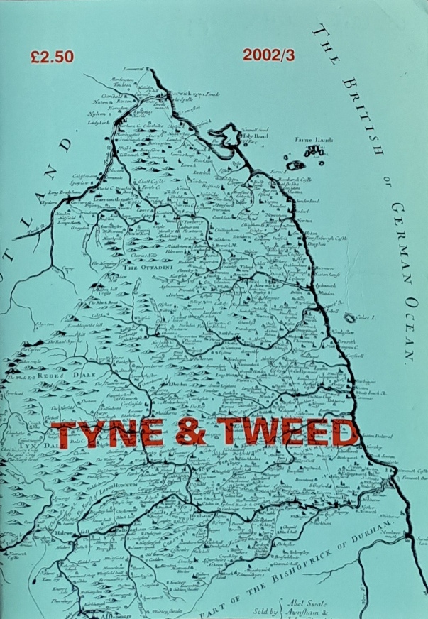 Tyne & Tweed Journal No57 - Association of Northumberland Local History Societies - 2003