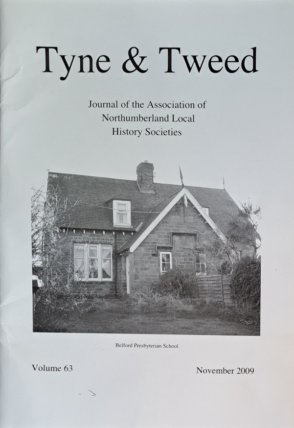 Tyne & Tweed Journal No63, November 2009 - Association of Northumberland Local History Societies - 2009
