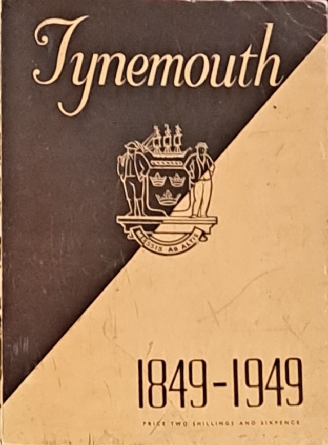 Tynemouth 1849-1949 - Tynemouth County Council - 1949