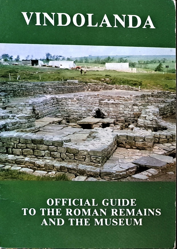 Vindolanda, Official Guide to the Roman Remains and the Museum, Booklet - Robin Birley - 1980