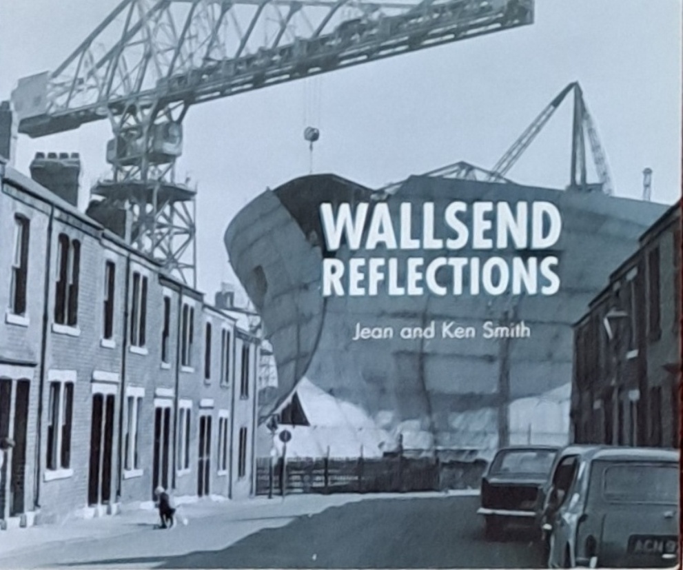 Wallsend Reflections - Jean And Ken Smith - 2005